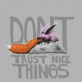 dont-trust-nice-things